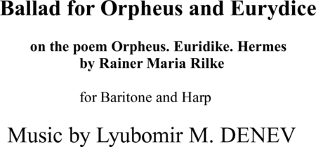 Denev, Lyubomir: Carl Orff Competition 2018 Ballad for Orpheus and Eurydice by Lyubomir DENEV - Solo>bajo+Perc+Arp:0