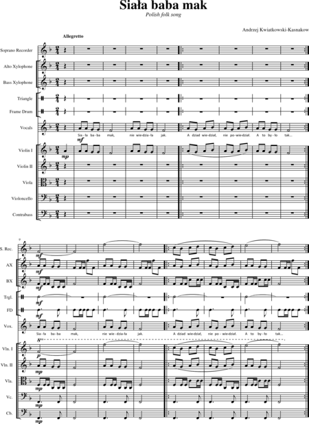 Kwiatkowski-Kasnakow, Andrzej: Carl Orff Competition 2020 Siała baba mak - Choir>S+Rec+[Xyl2+Perc]+[Vln2+Vla+Vlc+Db]:0